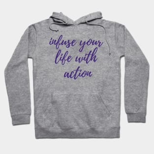 Infuse Your Life Hoodie